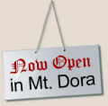 Now open in Mt. Dora!